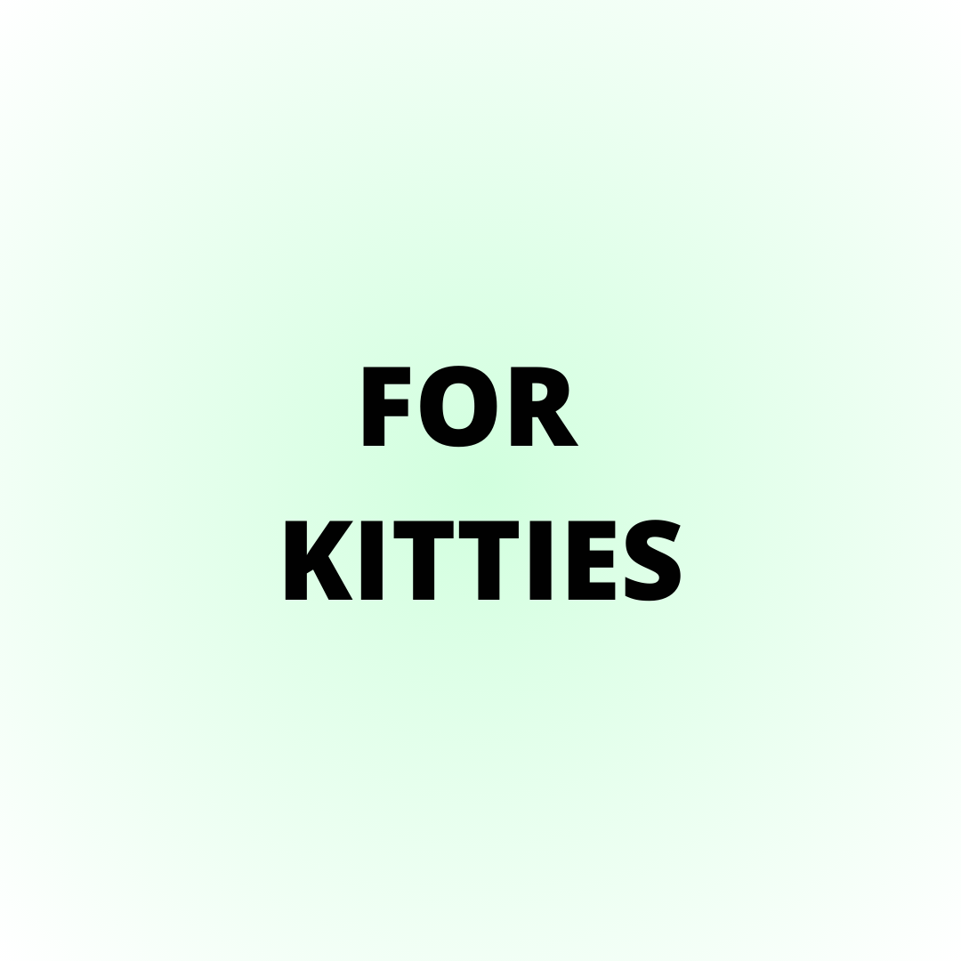 For Kitties