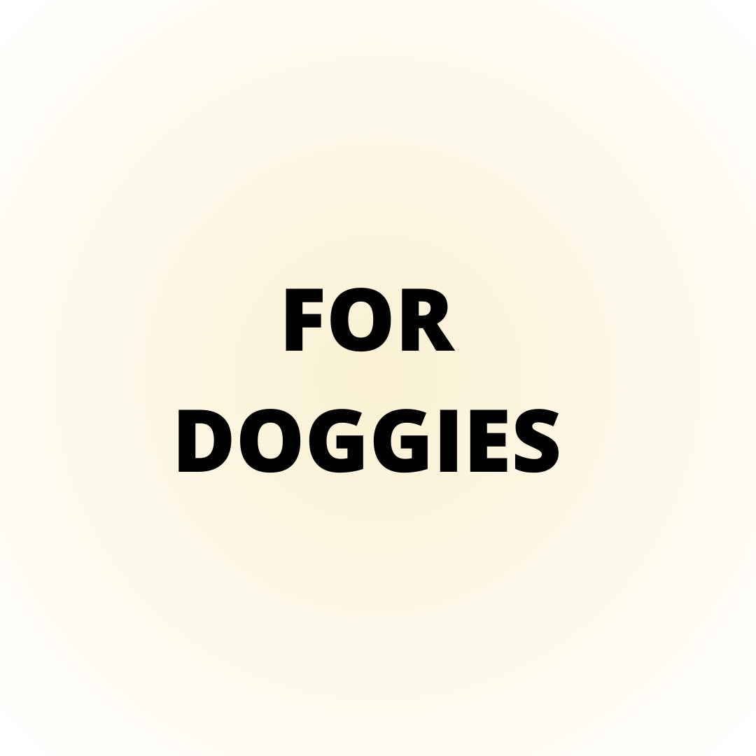 For Doggies